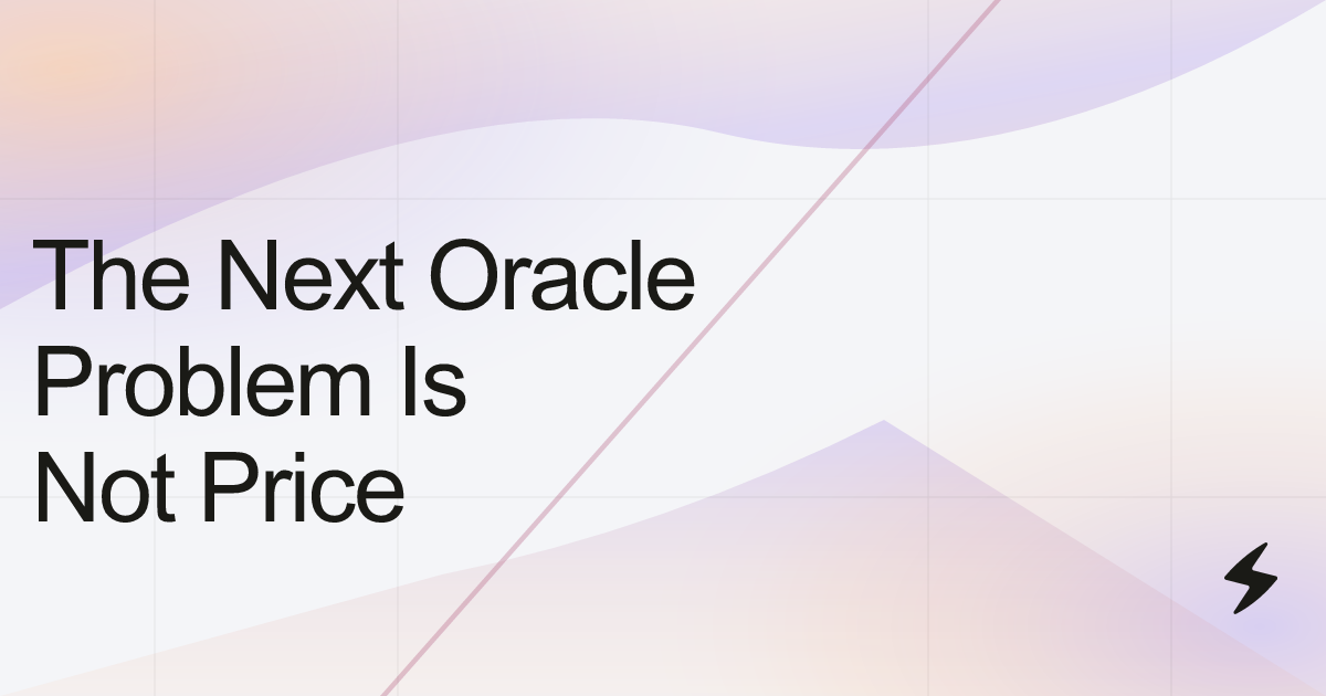 The Next Oracle Problem Is Not Price